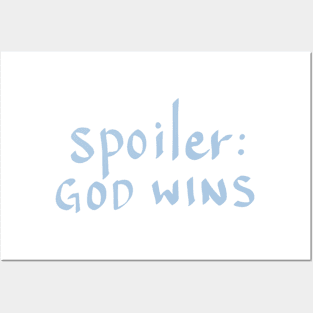 GOD WINS Posters and Art
